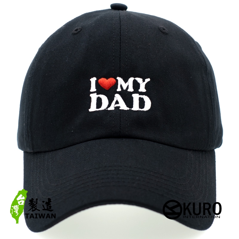 KURO-SHOP I LOVE MY DAD 電繡 老帽 棒球帽 布帽(可客製化)